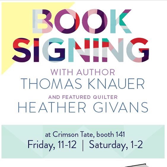If you’re at QuiltCon come by the @crimsontate booth today or tomorrow; I’ll be signing copies of
